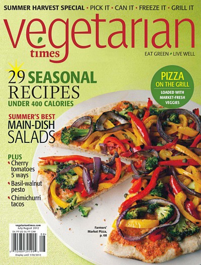 Vegetarian Times Magazine, Jul/Aug 2012: Summer Harvest Special