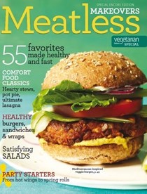 Vegetarian Times Magazine Special Encore Edition: Meatless Makeovers (2015)