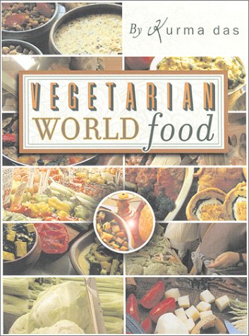 Vegetarian World Food: The Best of Cooking with Kurma