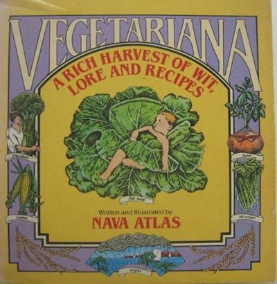 Vegetariana: A Rich Harvest of Wit, Lore, and Recipes