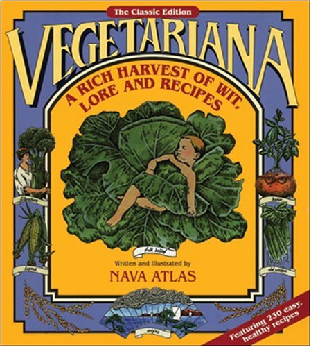 Vegetariana: A Rich Harvest of Wit, Lore and Recipes