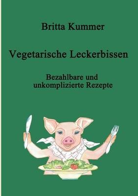 Vegetarische Leckerbissen
