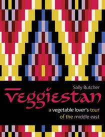 Veggiestan: A Vegetable Lover's Tour of the Middle East