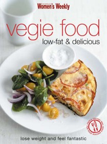 Vegie Food: Low Fat and Delicious