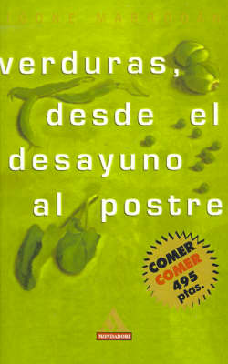 Verduras, Desde El Desayuno Al Postre