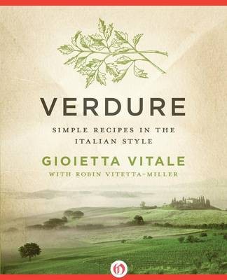 Verdure: Simple Recipes in the Italian Style