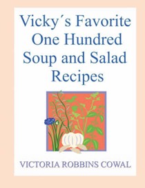 Vicky's Favorite Soup and Salad Recipes