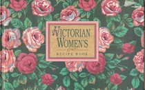 Victorian Women's Recipe Book