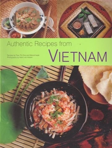 Vietnam: Authentic Recipes
