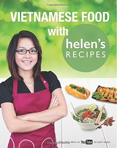 Vietnamese Food with Helen's Recipes