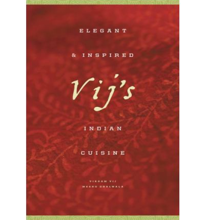 Vij's Elegant and Inspired Indian Cuisine