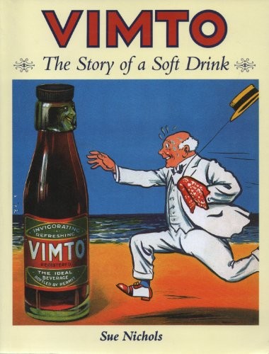 Vimto: The Story of a Soft Drink