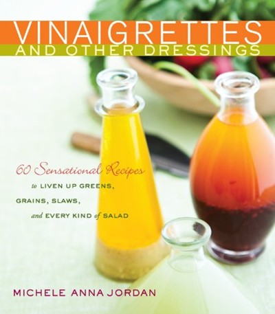 Vinaigrettes and other dressings