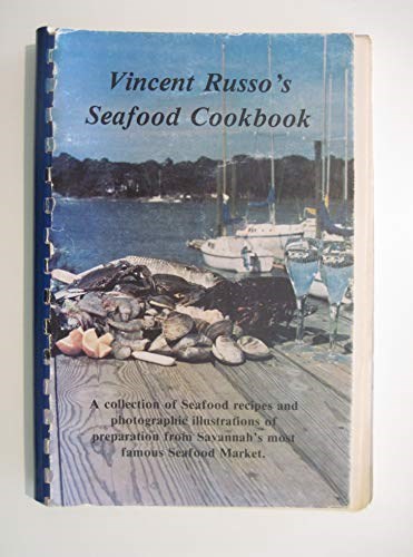 Vincent Russo's Seafood Cookbook