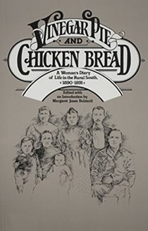 Vinegar Pie and Chicken Bread: A Woman's Diary of Life in the Rural South, 1890–1891