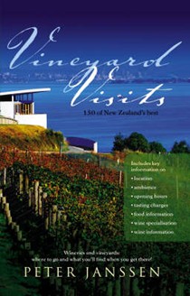 Vineyard Visits: 150 of New Zealand's Best