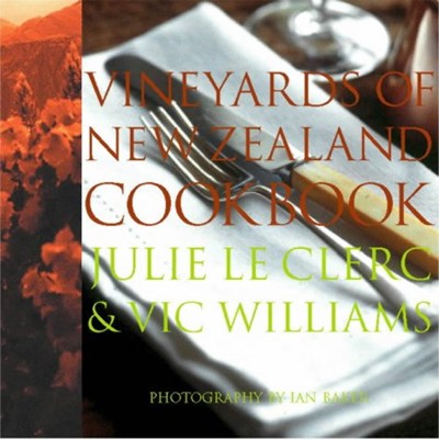 Vineyards of New Zealand Cookbook