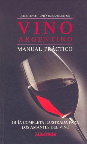 Vino Argentino - Manual Practico