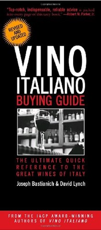 Vino Italiano Buying Guide, Revised and Updated: The Ultimate Quick Reference to the Great Wines of Italy