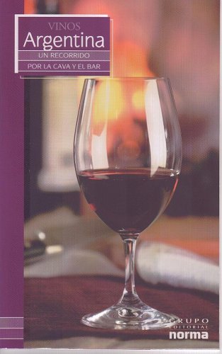 Vinos Argentina: Un Recorrido Por la Cava y el Bar