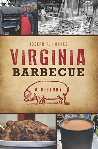 Virginia Barbecue: A History (American Palate)