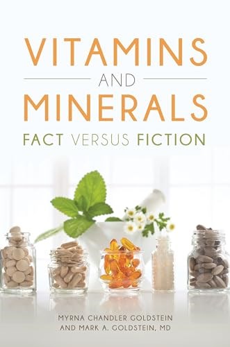 Vitamins and Minerals - Fact Versus Fiction