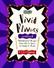 Vivid Flavors: International Recipes from Hot & Spicy to Smoky & Sweet