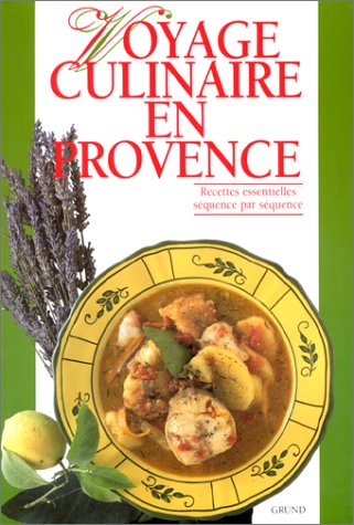 Voyage Culinaire En Provence