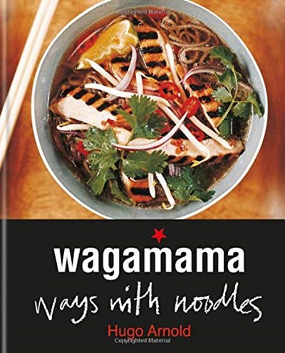 Wagamama - Ways With Noodles