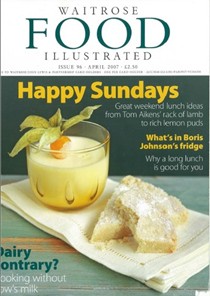 Waitrose Food Illustrated Magazine, April 2007