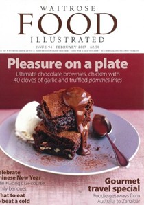 Waitrose Food Illustrated Magazine, February 2007: Gourmet Travel Special