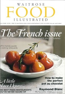 Waitrose Food Illustrated Magazine, July 2008: The French Issue