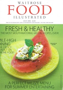 Waitrose Food Illustrated Magazine, July 2004
