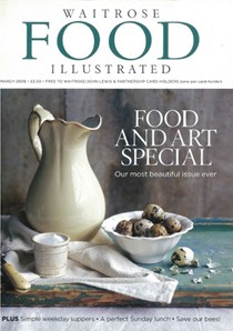 Waitrose Food Illustrated Magazine, March 2009: Food and Art Special