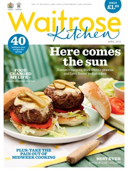 Waitrose Kitchen Magazine, April 2012