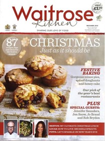 Waitrose Kitchen Magazine, December 2013