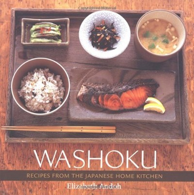 Washoku: Recipes from the Japanese Home Kitchen