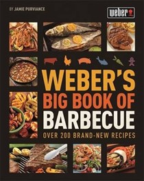 Weber's Big Book of Barbecue