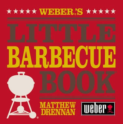 Weber's Little Barbeque Book