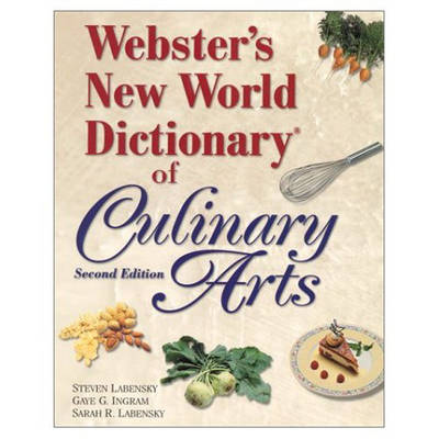 Websters New World Dictionary of Culinary Arts