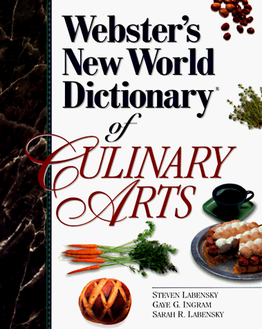 Webster's New World Dictionary of Culinary Arts