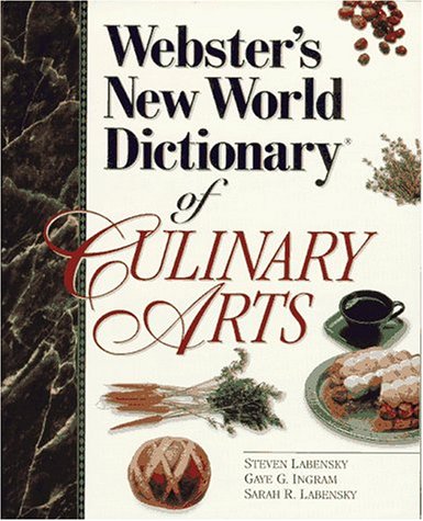 Webster's New World Dictionary of Culinary Arts
