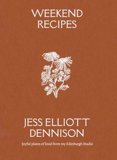 Weekend Recipes: Joyful Plates of Food from my Edinburgh Studio