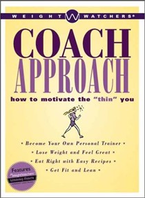 Weight Watchers Coach Approach: How to Motivate the "Thin You"