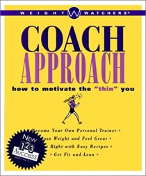 Weight Watchers Coach Approach: How to Motivate the "Thin" You