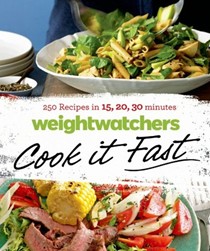 Weight Watchers Cook It Fast: 250 Recipes in 15, 20, 30 Minutes