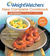 Weight Watchers New Complete Cookbook, 3rd Edition /Momentum Program Edition