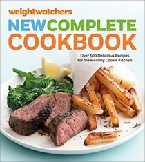 Weight Watchers New Complete Cookbook, 5th Edition: Over 500 Delicious Recipes for the Healthy Cook's Kitchen
