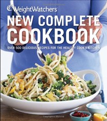 Weight Watchers New Complete Cookbook, 4th Edition: Over 500 Delicious Recipes for the Healthy Cook's Kitchen