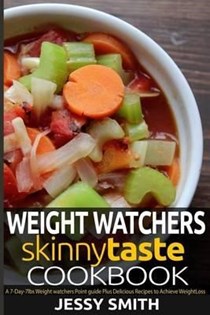 Weight Watchers Skinnytaste Cookbook: A 7-Day-7lbs Weight Watchers Point Guide, Plus Mouthwatering Recipes to Help You Lose Weight in 7 Days